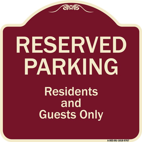 Designer Series-Reserved Parking-Residents And Guests Only, 18" x 18", BU-1818-9767